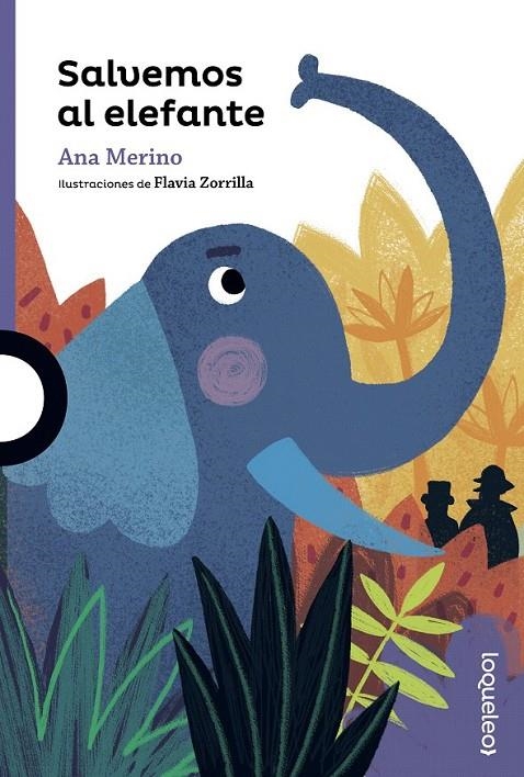 Salvemos al elefante | 9788491222514 | Merino , Ana | Librería Castillón - Comprar libros online Aragón, Barbastro