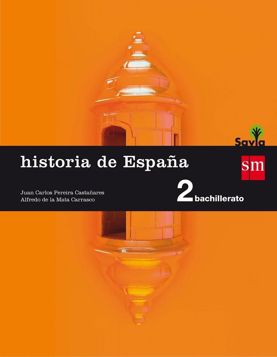 2º BACH. HISTORIA DE ESPAÑA 16 | 9788467587166 | de la Mata Carrasco, Alfredo / Pereira Castañares, Juan Carlos | Librería Castillón - Comprar libros online Aragón, Barbastro