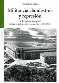 Militancia clandestina y represión | 9788497049900 | Erice Sebares, Francisco | Librería Castillón - Comprar libros online Aragón, Barbastro