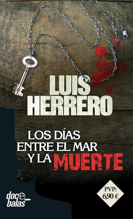 Los días entre el mar y la muerte | 9788490609835 | Herrero, Luis | Librería Castillón - Comprar libros online Aragón, Barbastro