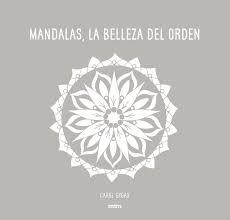 Mandalas, La belleza del orden | 9788416497706 | Gygax, Carol | Librería Castillón - Comprar libros online Aragón, Barbastro