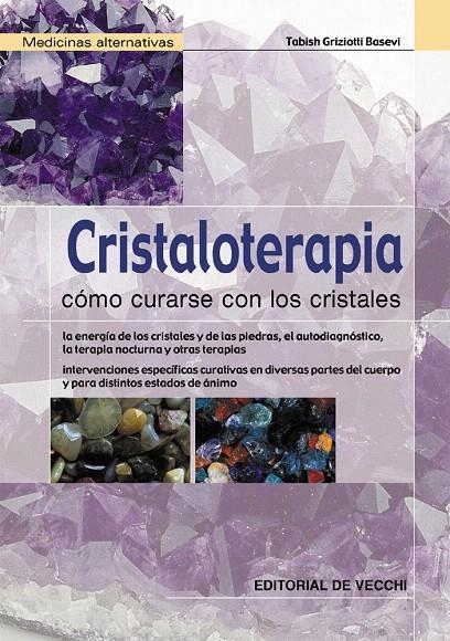 CRISTALOTERAPIA | 9788431530235 | GRIZZIOTTI BASEVI, TABISH | Librería Castillón - Comprar libros online Aragón, Barbastro