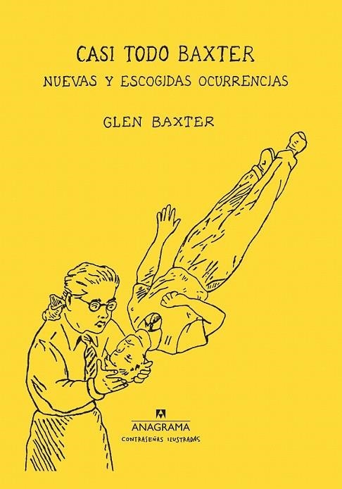 Casi todo Baxter | 9788433901439 | Baxter, Glen | Librería Castillón - Comprar libros online Aragón, Barbastro