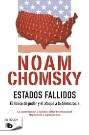 Estados Fallidos | 9788490703823 | Noam Chomsky | Librería Castillón - Comprar libros online Aragón, Barbastro