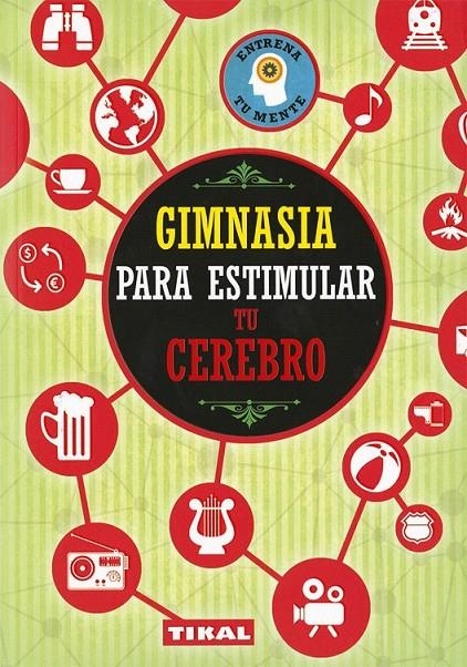 Gimnasia para estimular tu cerebro | 9788499284514 | Varios autores | Librería Castillón - Comprar libros online Aragón, Barbastro