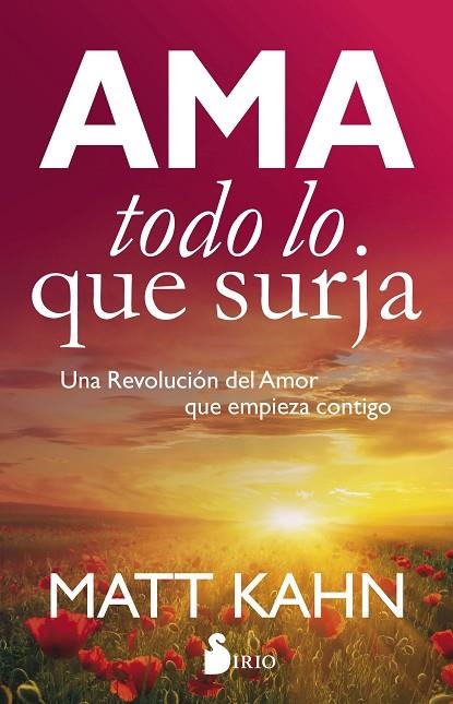 AMA TODO LO QUE SURJA | 9788417030230 | KAHN, MATT | Librería Castillón - Comprar libros online Aragón, Barbastro