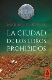 La ciudad de los libros prohibidos | 9788416523870 | Carvajal Grazina, Maribel | Librería Castillón - Comprar libros online Aragón, Barbastro