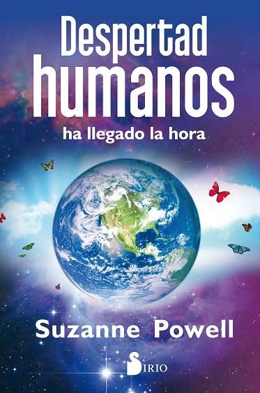 DESPERTAD HUMANOS, HA LLEGADO LA HORA | 9788417030520 | POWELL, SUZANNE | Librería Castillón - Comprar libros online Aragón, Barbastro