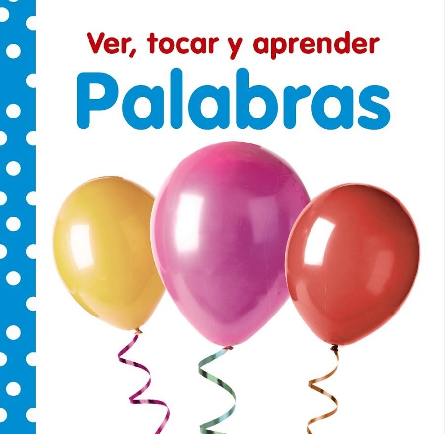 Ver, tocar y aprender. Palabras | 9788469621004 | VV. AA. | Librería Castillón - Comprar libros online Aragón, Barbastro