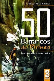 50 barrancos del Pirineo | 9788498293890 | Ortega Becerril, José Antonio/A. Cebrián, Miguel | Librería Castillón - Comprar libros online Aragón, Barbastro