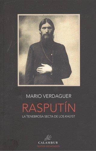 Rasputin la tenebrosa secta de los Khlyst | 9788483594063 | Verdaguer Mario | Librería Castillón - Comprar libros online Aragón, Barbastro