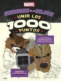 Unir los 1000 puntos. Guardianes de la Galaxia | 9788416965229 | Pavitte, Thomas | Librería Castillón - Comprar libros online Aragón, Barbastro