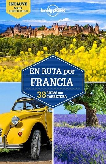 En ruta por Francia 2 | 9788408165255 | Carillet, Jean-Bernard/Averbuck, Alexis/St.Louis, Regis/Berry, Oliver/McNaughtan, Hugh/Robinson, Dan | Librería Castillón - Comprar libros online Aragón, Barbastro