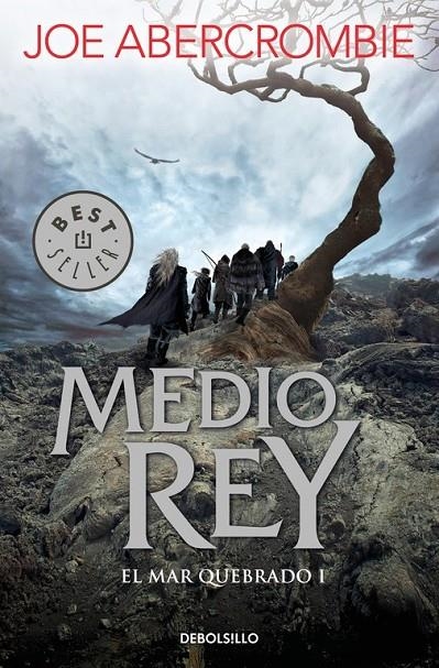 Medio rey (El mar Quebrado 1) | 9788466341165 | Joe Abercrombie | Librería Castillón - Comprar libros online Aragón, Barbastro