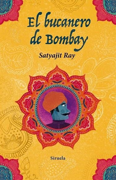 El bucanero de Bombay | 9788417041571 | Ray, Satyajit | Librería Castillón - Comprar libros online Aragón, Barbastro