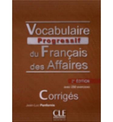 CORRIGES VOCABULAIRE PROGRESSIF DU FRANCAIS DES AFFAIRE | 9782090381443 | VV.AA | Librería Castillón - Comprar libros online Aragón, Barbastro