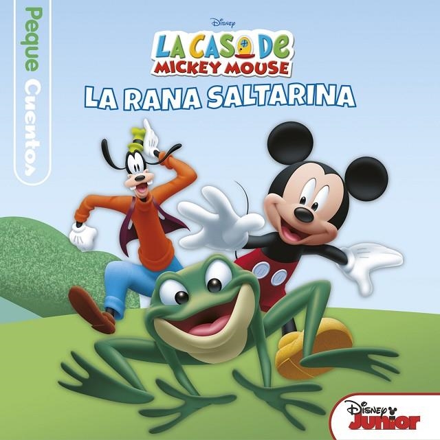 La casa de Mickey Mouse. Pequecuentos. La rana saltarina | 9788499518930 | Disney | Librería Castillón - Comprar libros online Aragón, Barbastro