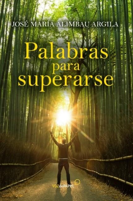 Palabras para superarse | 9788496471429 | ALIMBAU, JOSE MARIA | Librería Castillón - Comprar libros online Aragón, Barbastro