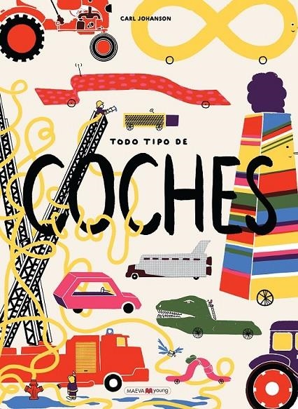 Todo tipo de coches | 9788416690794 | Johanson, Carl | Librería Castillón - Comprar libros online Aragón, Barbastro