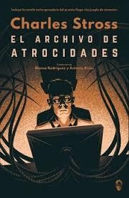 El archivo de atrocidades | 9788494702006 | Stross, Charles | Librería Castillón - Comprar libros online Aragón, Barbastro