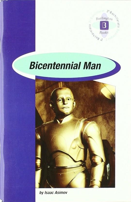 BR - BICENTENNIAL MAN - 2º BACH | 9789963469161 | Asimov, Isaac | Librería Castillón - Comprar libros online Aragón, Barbastro