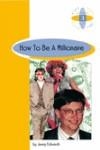 BR - HOW TO BE A MILLIONAIRE - 4º ESO | 9789963617258 | EDWARDS JENNY | Librería Castillón - Comprar libros online Aragón, Barbastro