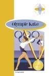 BR - OLYMPIC KATE - 4º ESO | 9789963475681 | KENDALL, SUE | Librería Castillón - Comprar libros online Aragón, Barbastro