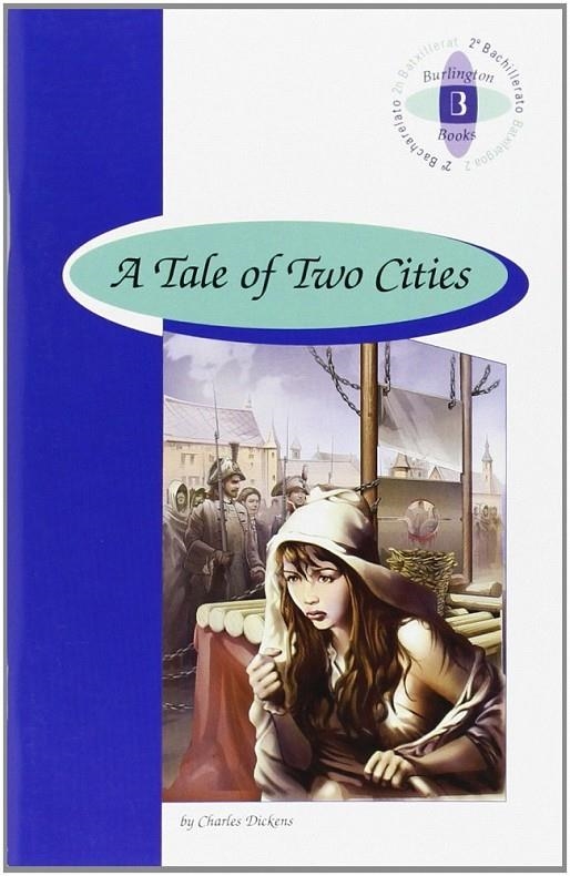 BR - TALE OF TWO CITIES, A - 2º BACH | 9789963485642 | VV.AA | Librería Castillón - Comprar libros online Aragón, Barbastro