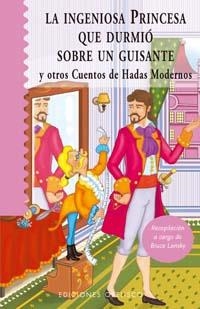 INGENIOSO PRINCESA QUE DURMIO SOBRE UN GUISANTE, LA | 9788497771603 | LANSKY, BRUCE (SEL.) | Librería Castillón - Comprar libros online Aragón, Barbastro