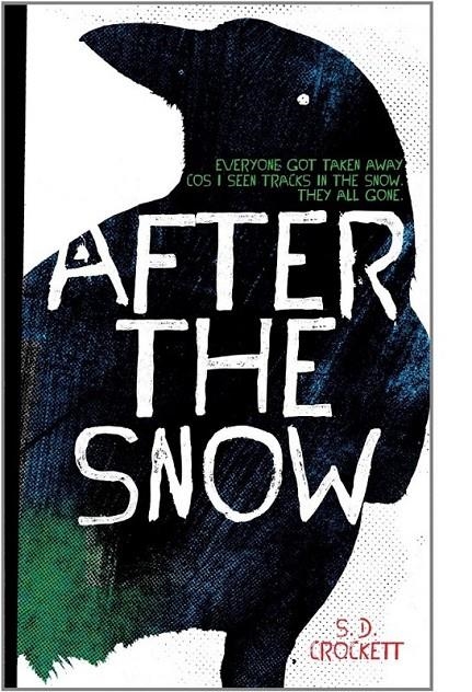 After the Snow (Hbk) | 9780230759350 | Crockett, S. D. | Librería Castillón - Comprar libros online Aragón, Barbastro