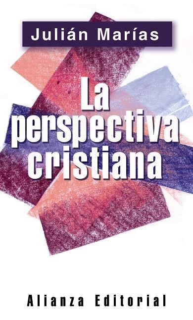 PERSPECTIVA CRISTIANA, LA | 9788420678436 | MARIAS, JULIAN (1914- ) | Librería Castillón - Comprar libros online Aragón, Barbastro