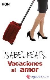 Vacaciones al amor | 9788468797885 | Keats, Isabel | Librería Castillón - Comprar libros online Aragón, Barbastro