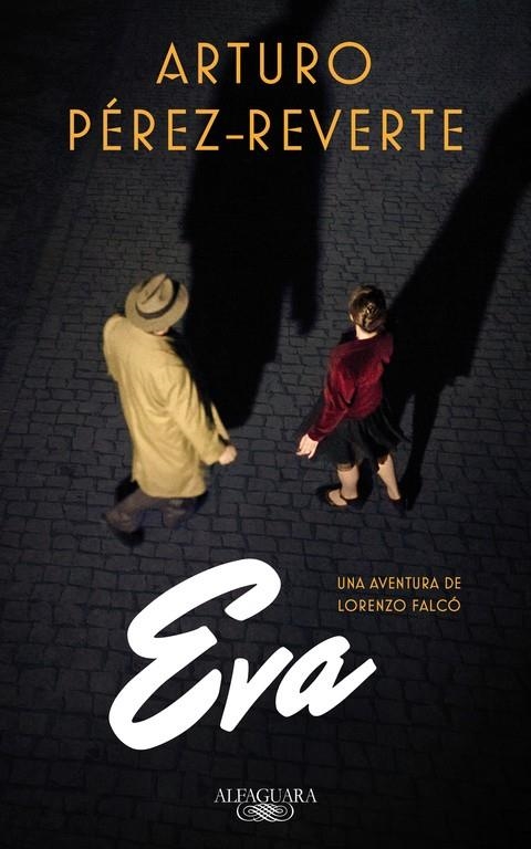 Eva : Una nueva aventura de Lorenzo Falcó | 9788420419572 | Arturo Pérez-Reverte | Librería Castillón - Comprar libros online Aragón, Barbastro