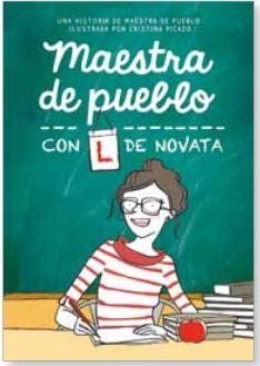 Maestra de pueblo , con L de novata | 9788425355479 | Cristina Picazo  Maestra de pueblo | Librería Castillón - Comprar libros online Aragón, Barbastro