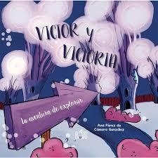 VÍCTOR Y VICTORIA. LA AVENTURA DE EXPLORAR | 9788416777495 | PÉREZ DE CÁMARA GONZÁLEZ, ANA | Librería Castillón - Comprar libros online Aragón, Barbastro