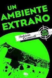 Un ambiente extraño | 9788490703861 | Cornwell, Patricia | Librería Castillón - Comprar libros online Aragón, Barbastro