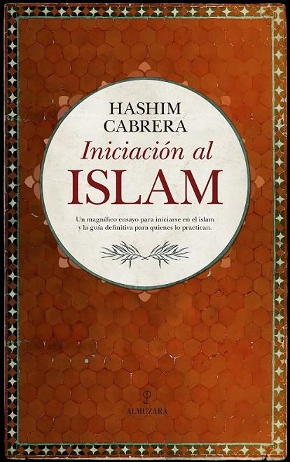 Iniciación al islam | 9788417044398 | Cabrera Rodriguez, Rafael | Librería Castillón - Comprar libros online Aragón, Barbastro