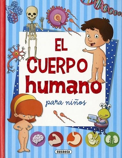 El cuerpo humano para niños | 9788467756333 | Susaeta, Equipo | Librería Castillón - Comprar libros online Aragón, Barbastro