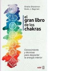 El gran libro de los chakras | 9788441437425 | Sharomon, Shalila/Baginski, Bodo J. | Librería Castillón - Comprar libros online Aragón, Barbastro