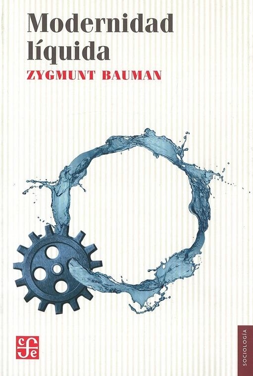 Modernidad líquida | 9788437507590 | Bauman, Zygmunt | Librería Castillón - Comprar libros online Aragón, Barbastro