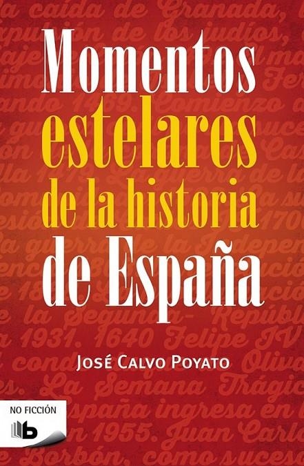 Momentos estelares de la Historia de España | 9788490703922 | José Calvo Poyato | Librería Castillón - Comprar libros online Aragón, Barbastro