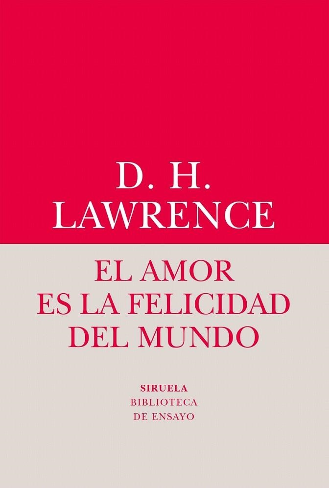 El amor es la felicidad del mundo | 9788416964482 | Lawrence, David Herbert | Librería Castillón - Comprar libros online Aragón, Barbastro