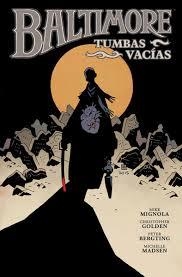 BALTIMORE 7. TUMBAS VACIAS | 9788467927511 | MIGNOLA, GOLDEN, BERTING, STEN | Librería Castillón - Comprar libros online Aragón, Barbastro