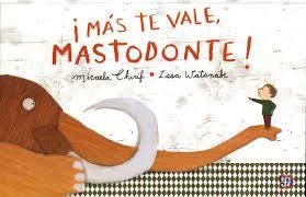 MAS TE VALE MASTODONTE! | 9786071619273 | Librería Castillón - Comprar libros online Aragón, Barbastro