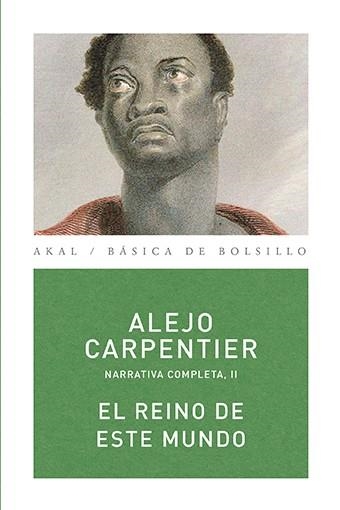 El reino de este mundo | 9788446024460 | Carpentier y Valmont, Alejo | Librería Castillón - Comprar libros online Aragón, Barbastro