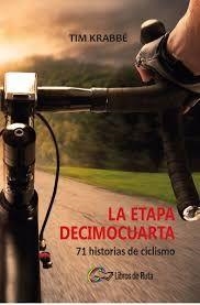 La etapa decimocuarta | 9788494565137 | Krabbé, Tim | Librería Castillón - Comprar libros online Aragón, Barbastro