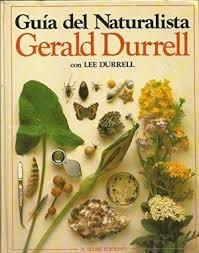 Guía del naturalista | 9788472142701 | Durrell, Gerald | Librería Castillón - Comprar libros online Aragón, Barbastro