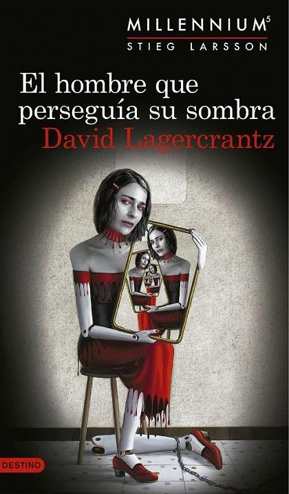 El hombre que perseguía su sombra - Serie Millennium 5 | 9788423352555 | Lagercrantz, David | Librería Castillón - Comprar libros online Aragón, Barbastro