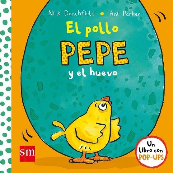 EL POLLO PEPE Y EL HUEVO | 9788467591293 | Denchfield, Nick | Librería Castillón - Comprar libros online Aragón, Barbastro