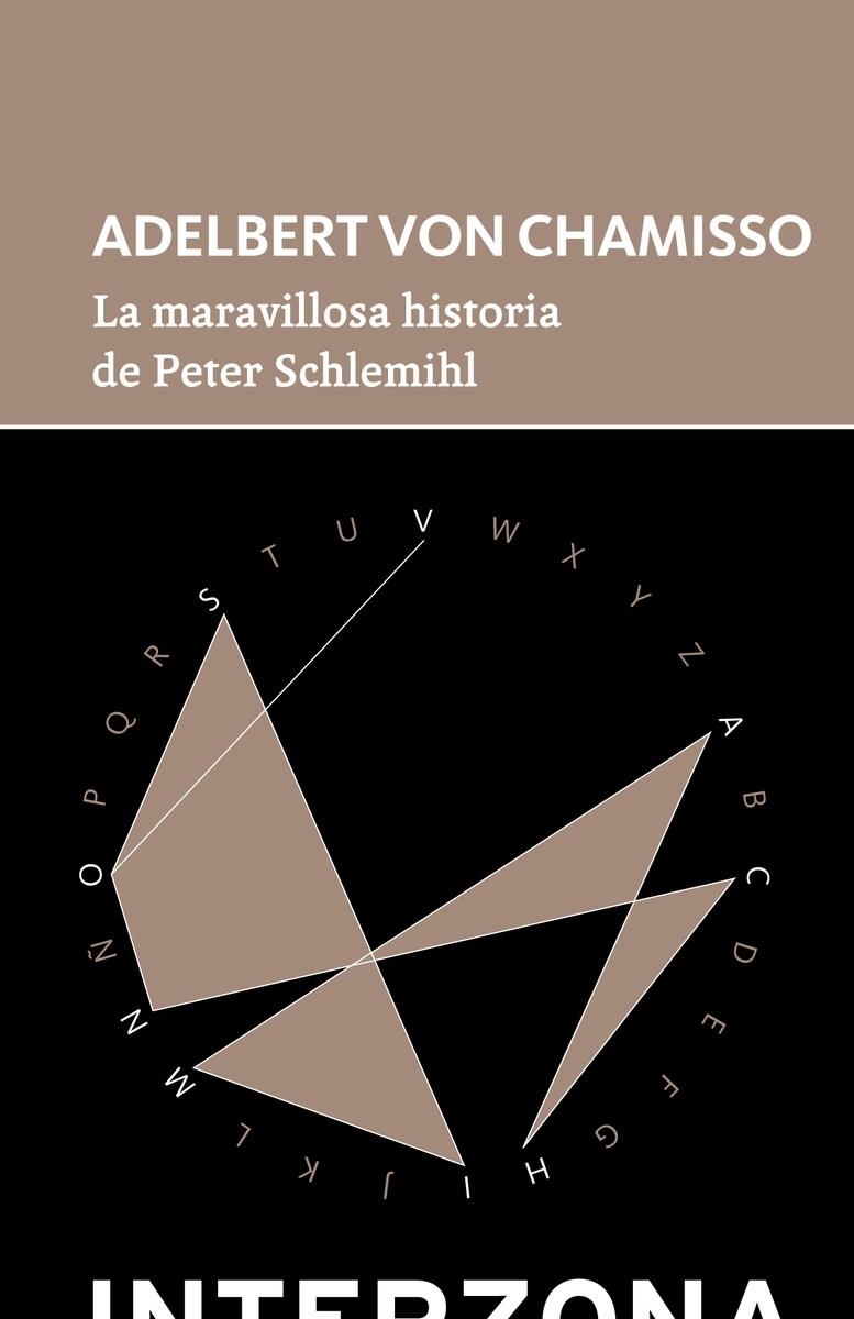 LA MARAVILLOSA HISTORIA DE PETER SCHLEMIHL | 9789873874581 | VON CHAMISSO, ADELBERT | Librería Castillón - Comprar libros online Aragón, Barbastro